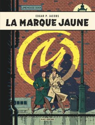 Blake et Mortimer tome 6 - la marque jaune - Nouvelle &eacute;dition