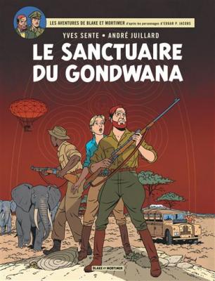 Les Aventures De Blake Et Mortimer Tome 18 - Le Sanctuaire Du Gondwana
