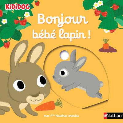 Bonjour b&eacute;b&eacute; lapin ! livre anim&eacute; kididoc - d&egrave;s 1 an (04)
