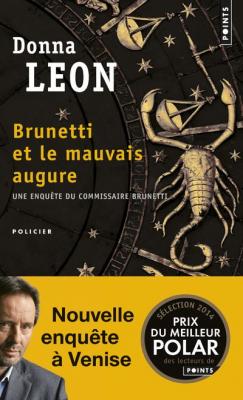 Brunetti et le mauvais augure: Une enqu&ecirc;te du commissaire Brunetti