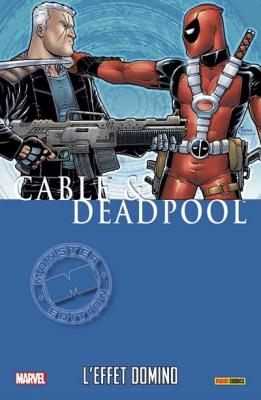Cable & Deadpool - L'effet Domino