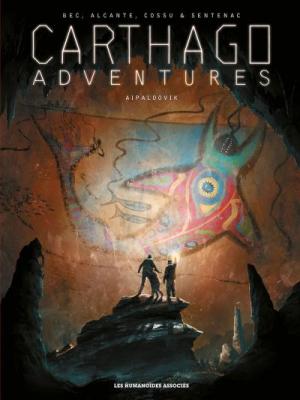Carthago Adventures Tome 3 aipaloovik - Aipaloovik (BD)