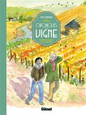 Chroniques De La Vigne - Conversations Avec Mon Grand-P&egrave;re