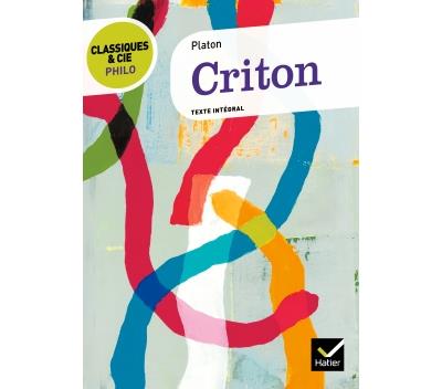 Classiques &amp; Cie Philo - Criton (Poche)