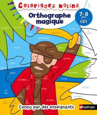 Coloriages Malins Orthographe Magique CE1 (Broch&eacute;)