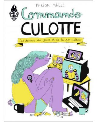 Commando Culotte - Les Dessous Du Genre Et De La Pop-Culture