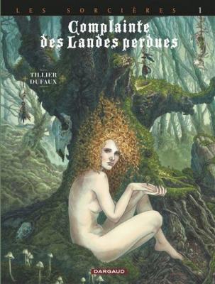 Complainte des landes perdues - Cycle 3 - Tome 1 - T&ecirc;te noire (BD)
