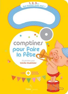 Comptines Pour Faire La F&ecirc;te - (1 Cd Audio)
