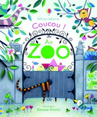 Usborne - Coucou ! - Au zoo - Milbourne Anna 199x167