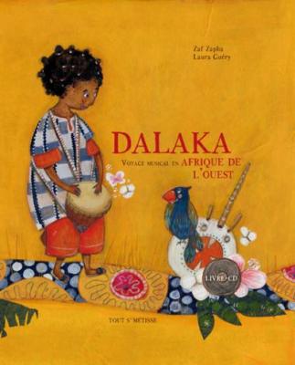 Dalaka - Voyage Musical En Afrique De L'ouest (1 Cd Audio)