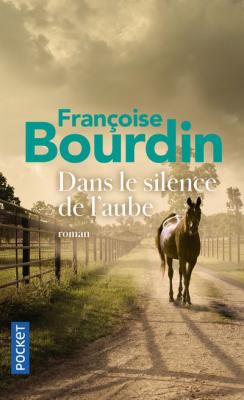 Pocket - Dans le silence de l'aube - Bourdin Fran&ccedil;oise 178x110