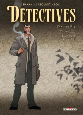 D&eacute;tectives Tome 4 - Martin Bec, La Cour Silencieuse