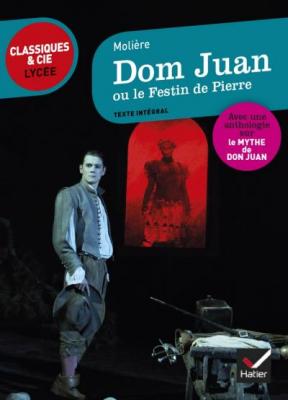 Dom Juan - suivi d'un parcours sur le mythe de Don Juan (Poche)