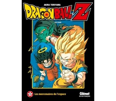 Dragon Ball Z - Les Films - Tome 9 : Les Mercenaires De L'espace