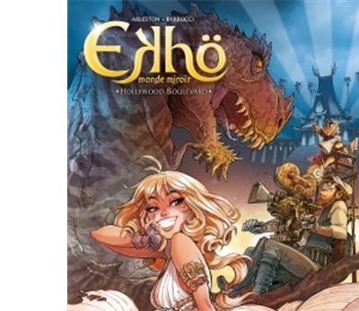 Ekh&ouml; monde miroir Tome 3 - Hollywood boulevard (BD)