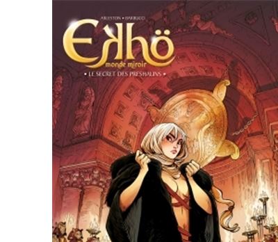 Ekh&ouml; monde miroir Tome 5 - Le Secret des Preshauns (BD)