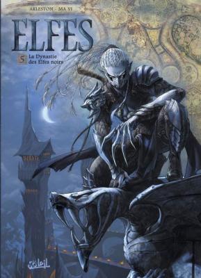 Terres D'arran : Elfes Tome 5 - La Dynastie Des Elfes Noirs