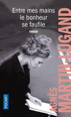 Livre - entre mes mains le bonheur se faufile