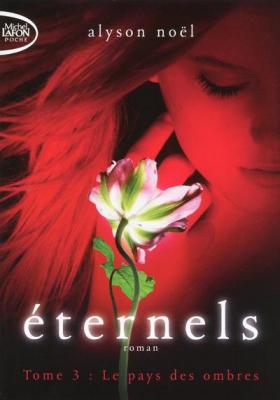 Eternels T03 Le pays des ombres (Poche)