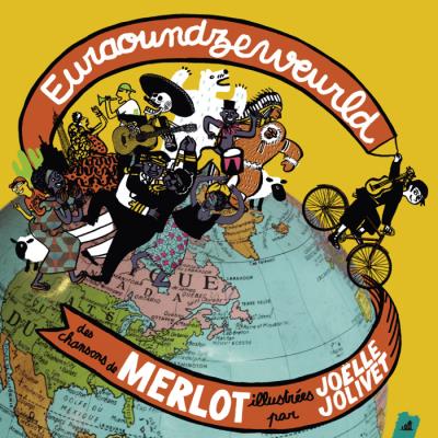 Euraoundzeweurld - Merlot - Littlevillage - Texte lu (CD) - Album jeunesse d&egrave;s 3 ans