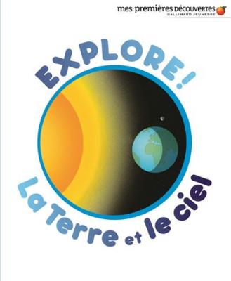 Explore ! La Terre et le ciel