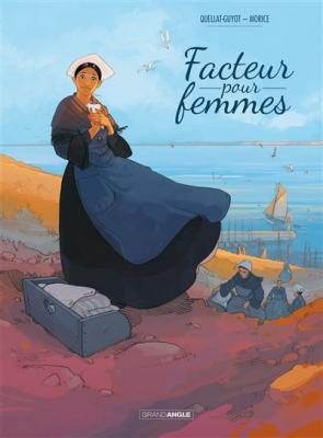 Facteur pour femmes - vol. 01 - histoire compl&egrave;te