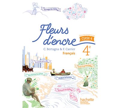 Fleurs d'encre fran&ccedil;ais cycle 4 / 4e - Livre &eacute;l&egrave;ve - &eacute;d. 2016 (Broch&eacute;)
