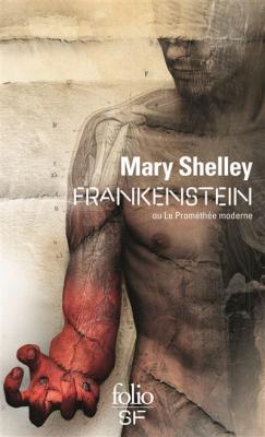 Frankenstein ou Le Prom&eacute;th&eacute;e moderne (Poche)