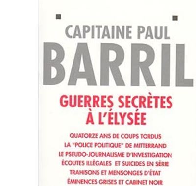 Guerres Secr&egrave;tes &Agrave; L'elys&eacute;e - (1981-1995)