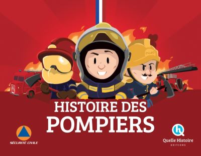 Histoire des Pompiers (Jeunesse)