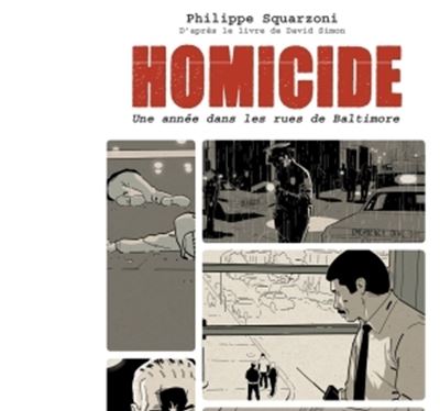 Homicide - Une ann&eacute;e dans les rues de Baltimore tome 1