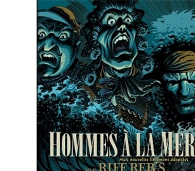 Hommes &Agrave; La Mer - Huit Nouvelles Librement Adapt&eacute;es