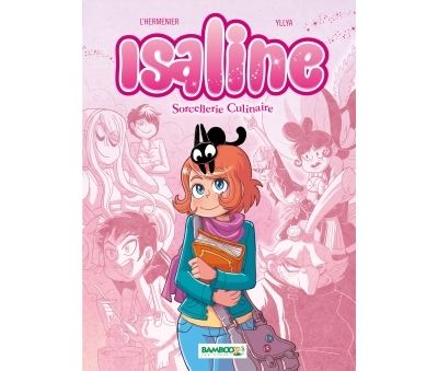 Isaline, Tome 1 : Sorcellerie culinaire