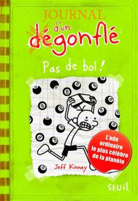 Journal d'un d&eacute;gonfl&eacute; - Tome 8 - Pas de bol !