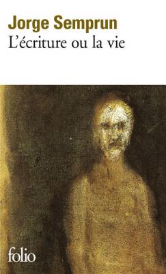 L'&Eacute;criture ou la vie (Grand format)