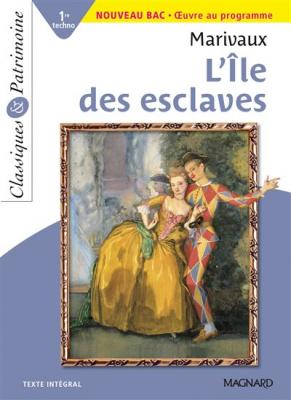 L'&Icirc;le des esclaves - Bac Fran&ccedil;ais 1re 2023 - Classiques et Patrimoine