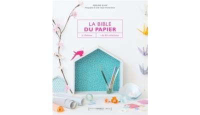 [MARABOUT] La Bible Des Papiers - 11 Th&egrave;mes, Plus De 80 Cr&eacute;ations
