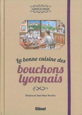 La bonne cuisine des bouchons lyonnais