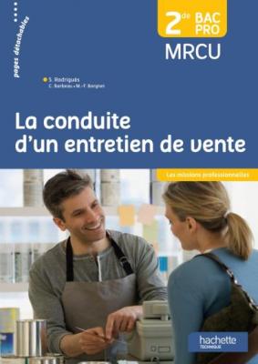 La Conduite D'un Entretien De Vente 2de Bac Pro Mrcu