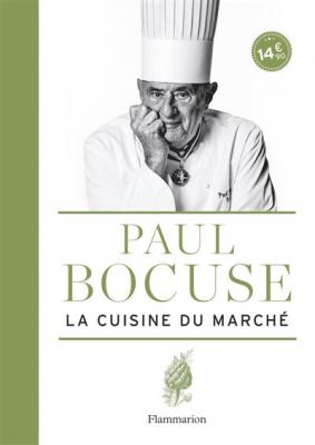 La Cuisine du march&eacute; - Paul Bocuse - Flammarion - broch&eacute; - Guide