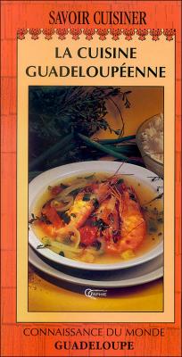 La cuisine guadeloup&eacute;enne -  -  Inconnus - Orphie G.doyen Editions - Livre