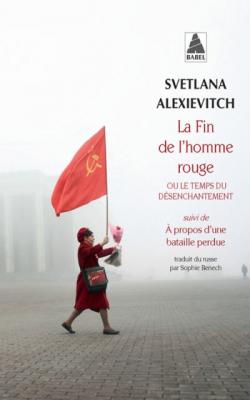 La Fin de l'homme rouge - Ou le temps du d&eacute;senchantement (Poche)