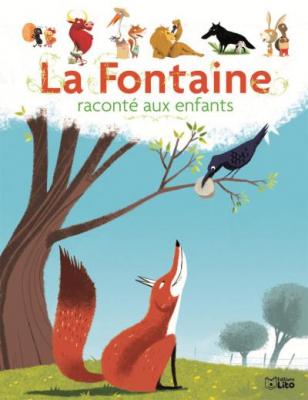 La Fontaine Raconte aux Enfants / Album Grand Format - D&egrave;s 3 ans