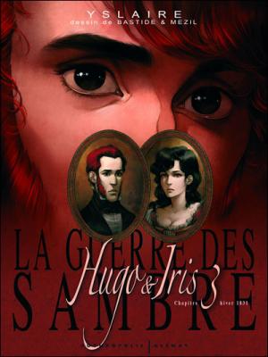 La Guerre des Sambre - Hugo et Iris - Tome 03 NE: La Lune qui regarde