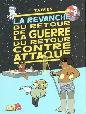 La Revanche Du Retour De La Guerre Du Retour Contre Attaque