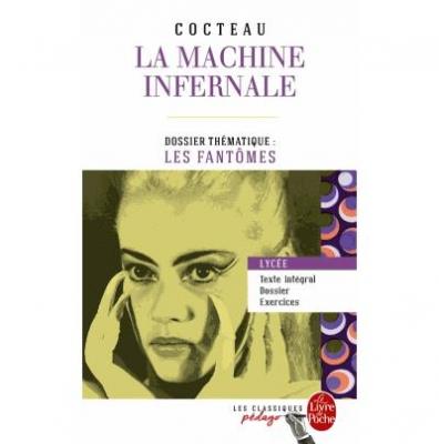 La Machine Infernale - Avec Dossier Th&eacute;matique : Les Fant&ocirc;mes