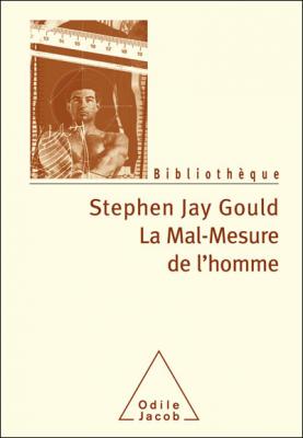 La Mal-Mesure De L'homme - Edition Revue Et Augment&eacute;e 1997