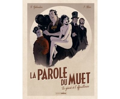 La Parole du muet - vol. 01/2: Le g&eacute;ant et l'effeuilleuse