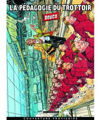 La p&eacute;dagogie du trottoir - Tome 0 - La p&eacute;dagogie du trottoir