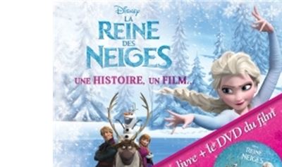 LA REINE DES NEIGES - Une histoire, un film - Livre DVD - Disney